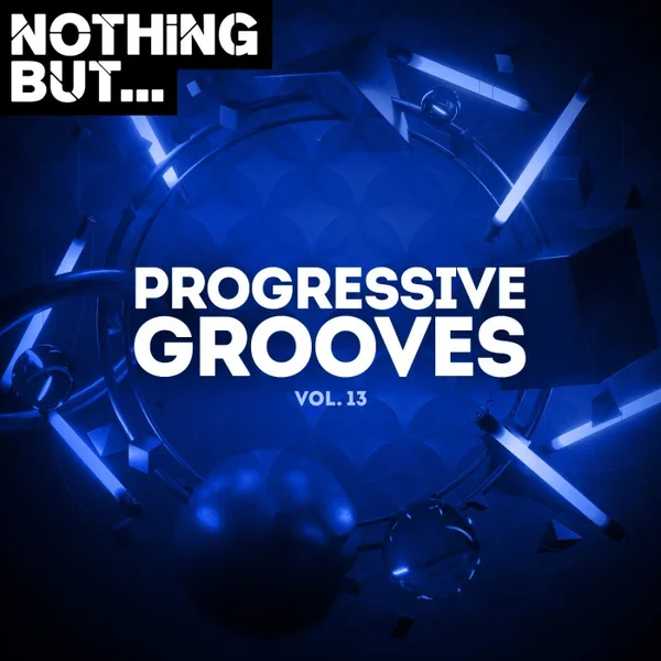 VA - Nothing But… Progressive Grooves Vol. 13