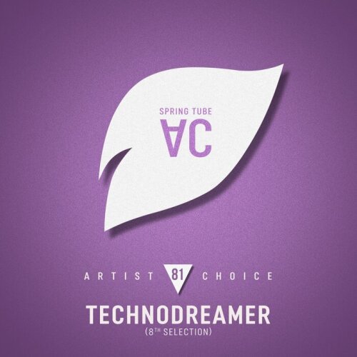 VA - Artist Choice 081: Technodreamer (8th Selection)